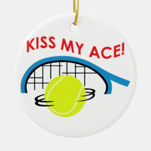 Kiss my Ace Ceramic Ornament