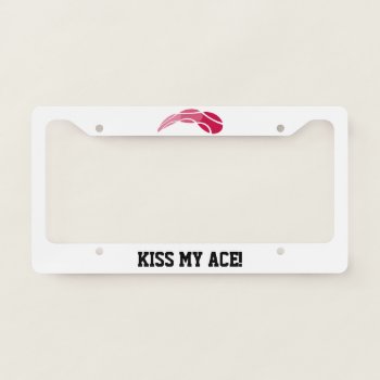 Kiss My Ace Cool Tennis Ball License Plate Frame by imagewear at Zazzle