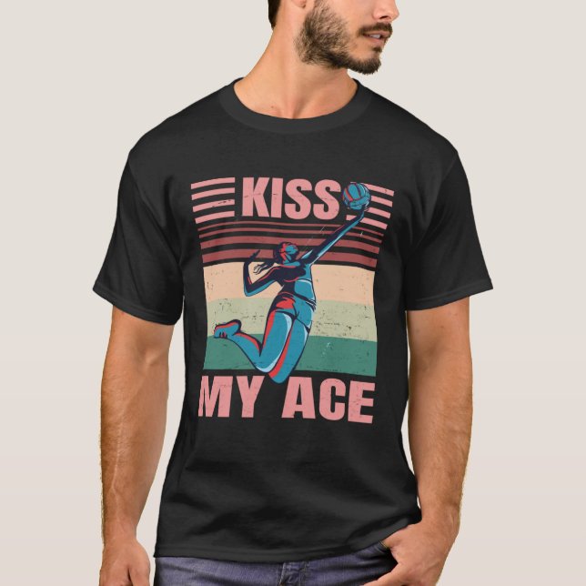 Kiss My Ace  Female Volleyball Player  Retro T-Shirt (Front)