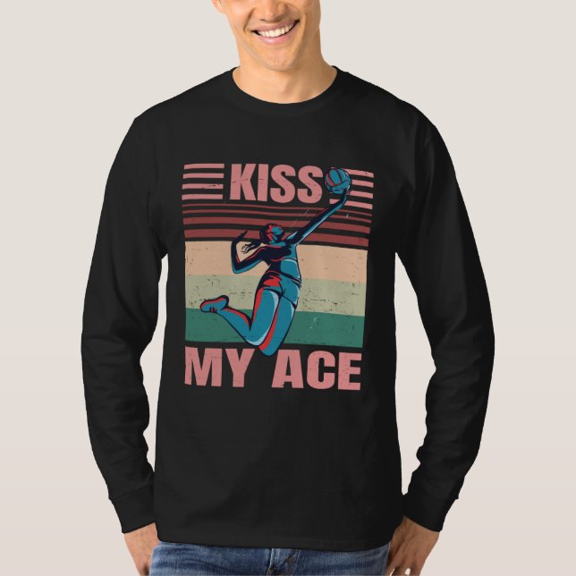 Kiss My Ace  Female Volleyball Player  Retro T-Shirt (Front)