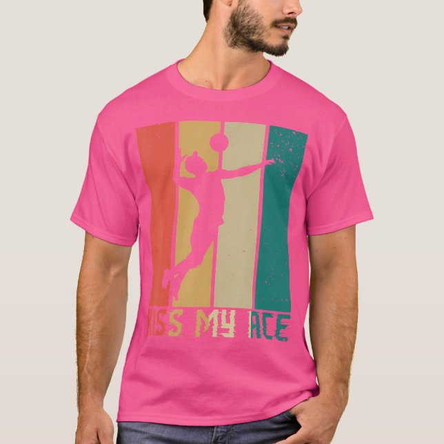 Kiss My Ace For A Volleyball Playerfunny Volleybal T-Shirt (Front)