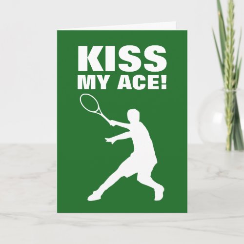 KISS MY ACE greeting card for tennis player coach