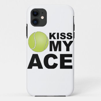 Kiss My Ace! Tennis Iphone 5 Cover by ConstanceJudes at Zazzle