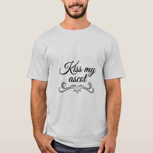 Kiss My Ascot _ Book Scroll gray T_Shirt