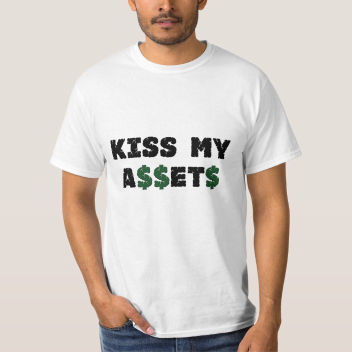 kiss my assets