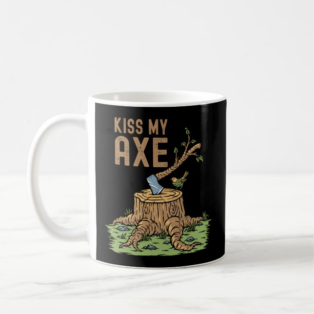 Kiss My Axes Lumberjack Logger Stump Coffee Mug (Left)