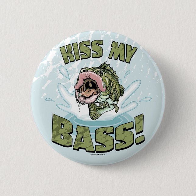 Kiss My Bass Big Mouth Fish Gear Pinback Button (Front)