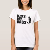 KISS MY BASS T-shirt