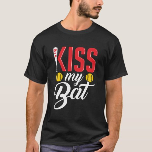 Kiss My Bat Softball Hoodie 21603 T_Shirt
