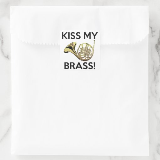 Kiss My Brass, French Horn Square Sticker Zazzle
