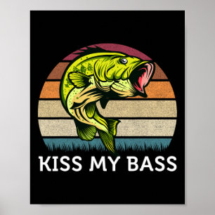 Kiss My Byss Cute Vintage Byss Fishing Design Poster
