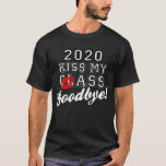Kiss My Class Goodbye 2020 T-Shirt