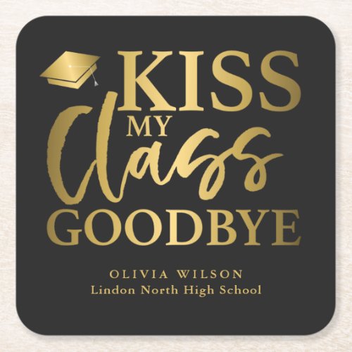 Kiss My Class Goodbye Funny Graduation Party Square Paper Coaster