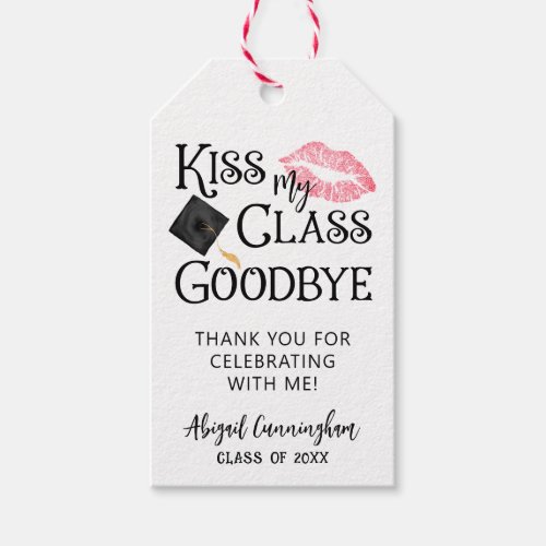 Kiss My Class Goodbye Funny Graduation Thank You Gift Tags