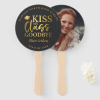 Kiss My Class Goodbye Graduation