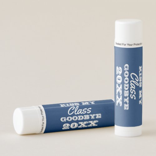 kiss my class goodbye graduation party lip balm