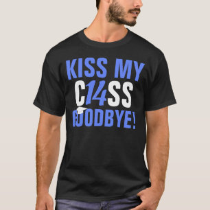 Kiss My Class of 2014 Goodbye Blue Graduation T-Shirt