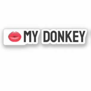 Kiss My Donkey Sticker