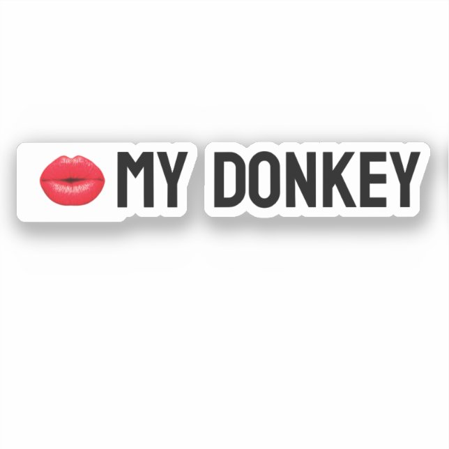 Kiss My Donkey Sticker (Front)