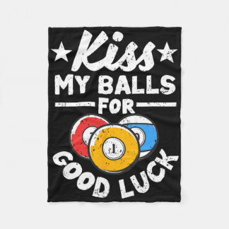 Kiss My For Good Luck Funny Pool Player Billard 8- Fleece Blanket