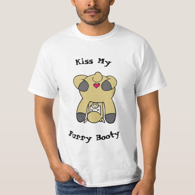 Kiss My Furry Booty T-Shirt (Front)