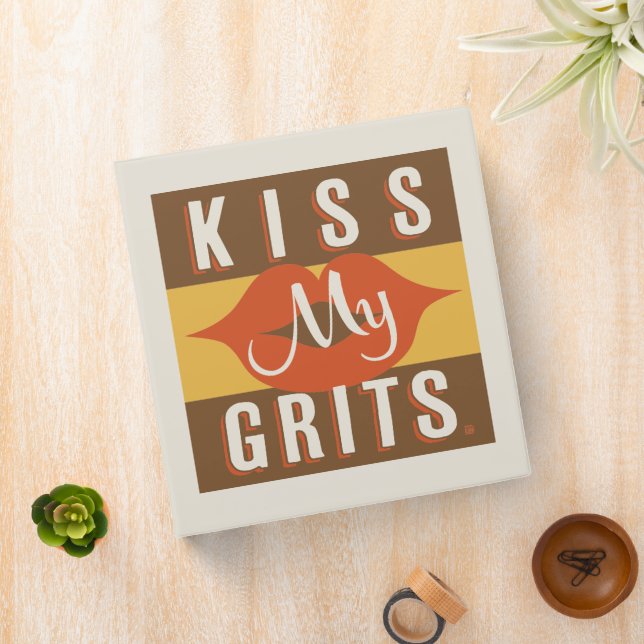 Kiss My Grits 3 Ring Binder (In Situ)