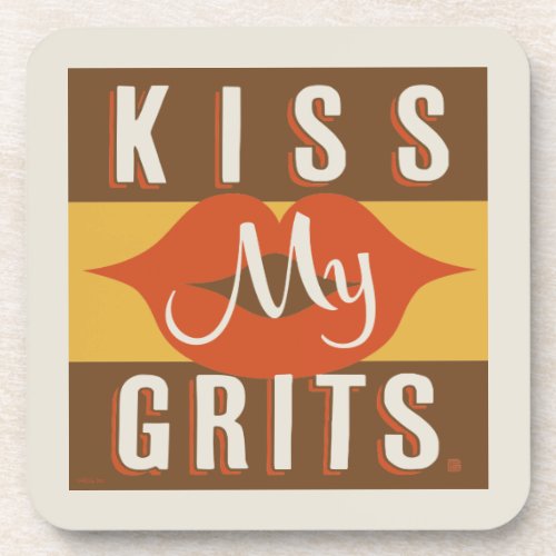 Kiss My Grits Beverage Coaster