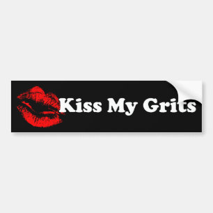 Kiss My Grits Bumper Sticker