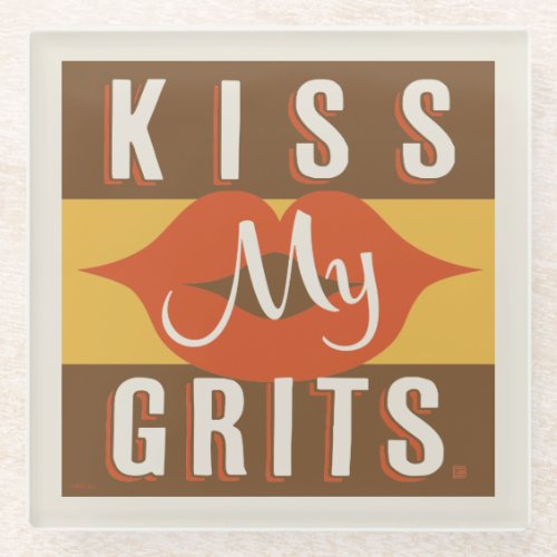 Kiss My Grits Glass Coaster