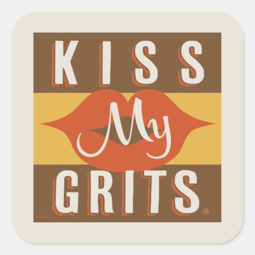 Kiss My Grits Square Sticker