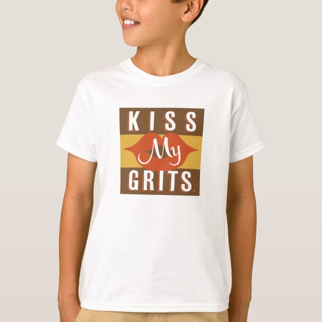 Kiss My Grits T-Shirt (Front)