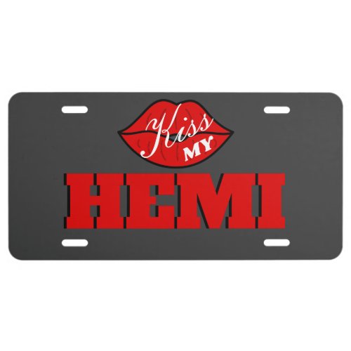 Kiss My Hemi Destroyer Grey Challenger License Plate