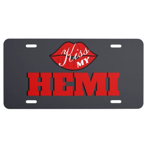 Kiss My Hemi Maximum Steel Challenger License Plate