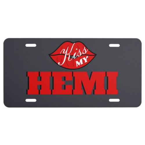 Kiss My Hemi Maximum Steel Charger License Plate