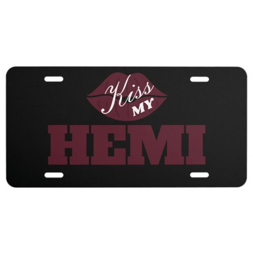 Kiss My Hemi Octane Red Challenger License Plate