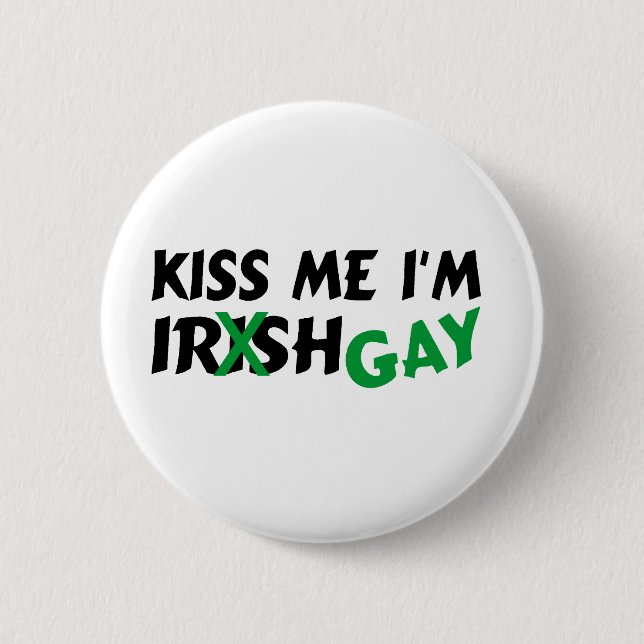 Kiss My Im Gay Pinback Button (Front)