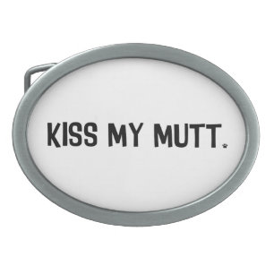 Kiss My Mutt Belt Buckle