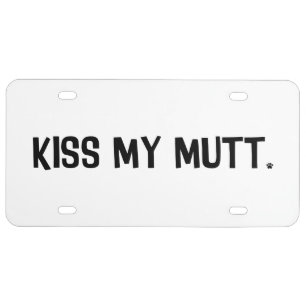 Kiss My Mutt License Plate
