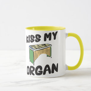 Kiss My Organ Mug