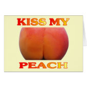 Kiss My Peach. Funny (Front Horizontal)