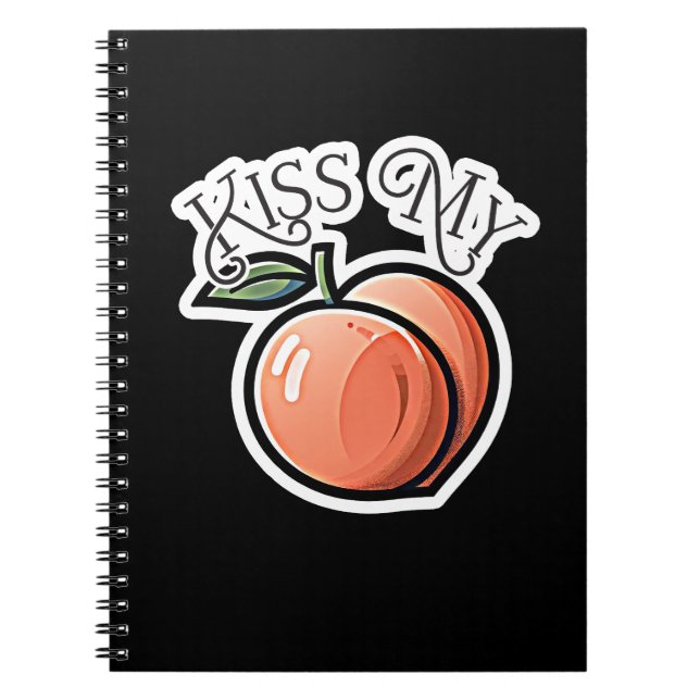 Kiss my Peach Peaches Funny Fruit Notebook (Front)
