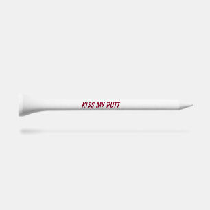 'Kiss my putt' Cheeky Funny Gift Friends Dads Golf Tees