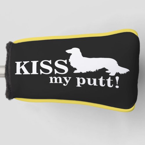 Kiss My Putt Cheeky Long Hair Dachshund Gift Golf Head Cover