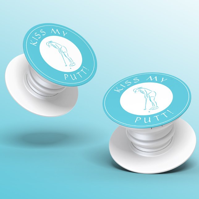 Kiss My Putt Funny Lady Golfer Pro Trendy Teal PopSocket (Cute Kiss My Putt Funny Lady Golfer Pro Trendy Teal PopSocket Phone Grip For Her.  Unique Golf Gift.)