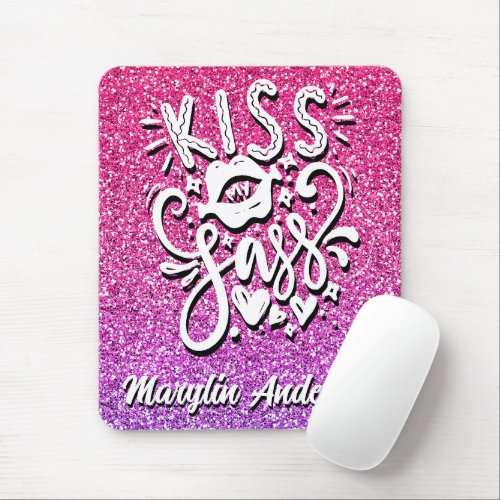 KISS MY SASS CUSTOM GLITTER TYPOGRAPHY MOUSE PAD