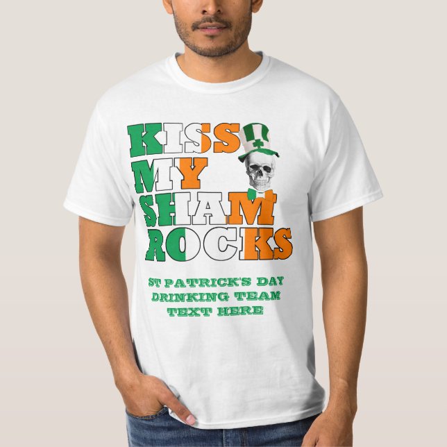 Kiss My Shamrocks T-Shirt (Front)