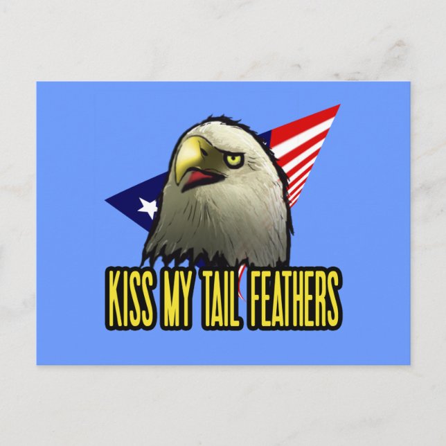 Kiss My Tail Feathers Postcard (Front)