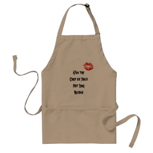 Kiss the Chef or Your Hot Dog Burns Adult Apron