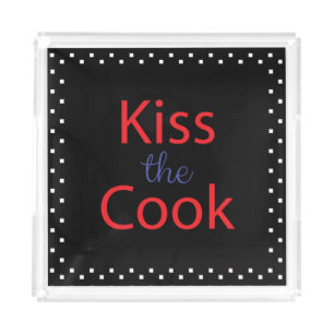 Kiss The Cook Acrylic Tray