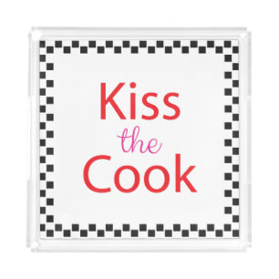 Kiss The Cook Acrylic Tray